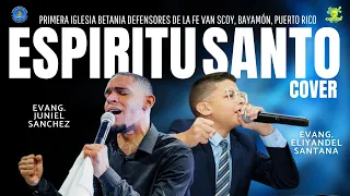 Espíritu Santo (Cover) - Juniel Sanchez x Eliyandel Santana - Aniversario #64