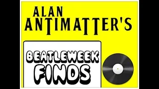 Vinyl Community Aug 2018, Beatleweek Finds - Solo Beatles and 60's Rock