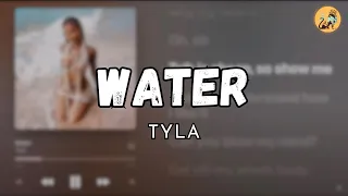 WATER - TYLA (LYRICS)