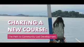Charting a New Course: the Path to Community-led Development