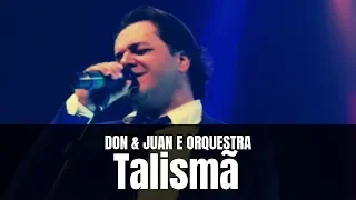 Don e Juan e Orquestra - Talismã