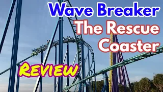 Review of Wave Breaker: The Rescue Coaster @ SeaWorld San Antonio | Worth The Wait?