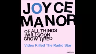 Joyce Manor - Of All Things I Will Soon Grow Tired (Full Album)