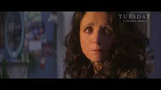 Tuesday - O Último Abraço - Trailer Oficial - 04 de Julho no Kinoplex