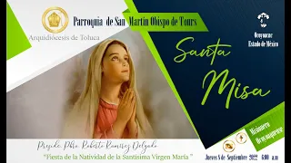 Celebración Eucarística,8 de Septiembre del 2022. 6:00 a.m. “Natividad de la Santísima Virgen María”