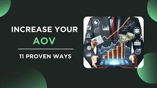 11 Proven Ways to Increase Your Shopify Sales & Average Order Value (AOV)