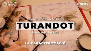 Òpera en construcció 23/24. TURANDOT: Caracterització