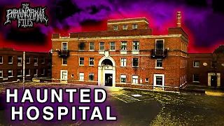 This Haunted Hospital Scared Us To Death | Abandoned Asylum | THE PARANORMAL FILES