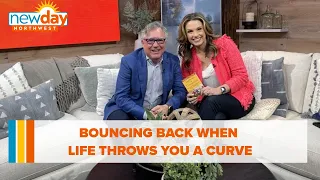 Bouncing back when life throws you a curve: How to have a resilient mindset - New Day NW