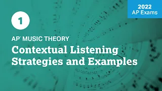 2022 Live Review 1 | AP Music Theory | Contextual Listening Strategies and Examples