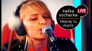 Kaśka Sochacka - Trochę Tu Pusto (Live at MUZO.FM)