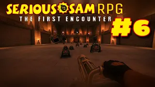 Прохождение Serious Sam RPG TFE #6 / Оазис / 💣Крутой💣 / Все секреты