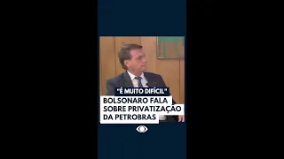 “É muito difícil”, diz Bolsonaro sobre privatização da Petrobras #Shorts