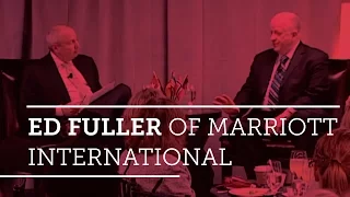 Global Hospitality Spotlight- Ed Fuller of Marriott International