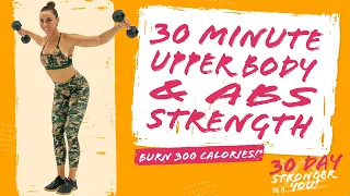 30 Minute Upper Body and Abs Strength Workout 🔥Burn 300 Calories!* 🔥Sydney Cummings