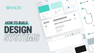 How To Build Design Systems | WANDR
