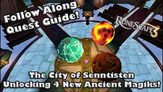 RS3 Follow Along Quest Guide  - City of Senntisten - Unlocking Four New Ancient Magiks!