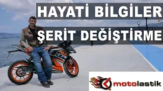 Hayati Bilgiler: Şerit Değiştirme