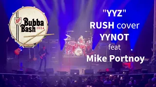 Bubba Bash 2024 "YYZ" RUSH Cover YYNOT feat Mike Portnoy