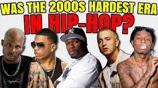 Was the 2000s Era of Rap the Hardest?