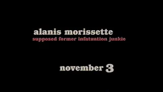 Alanis Morissette - Supposed Former Infatuation Junkie - 1998 TV Promo