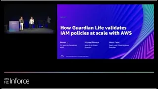 AWS re:Inforce 2022 - How Guardian Life validates IAM policies at scale with AWS (IAM305)