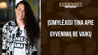 Įsimylėjusi Tina apie gyvenimą be vaikų ir su vokiečiu susituokęs lietuvis. Kasdienybės herojai