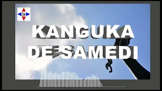 KANGUKA DE SAMEDI LE 20/01/2024 PAR CHRIS NDIKUMANA #SOYEZ BÉNIS ET FORTIFIE.