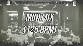 Mini Mix (125 BPM)