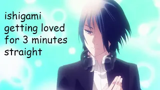 ishigami getting loved for 3 minutes straight