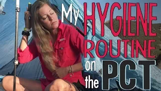 My Hygiene Routine on the PCT