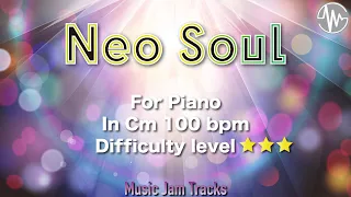 Neo Soul Jam for【Piano】C Minor 100BPM | No Piano Backing Track.