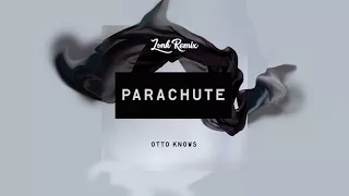 Otto Knows - Parachute (Lvnk Remix)