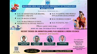 Webinar on Recent Trends on Animation, Game, Flim Making & Media Science (MAKAUT, WB)