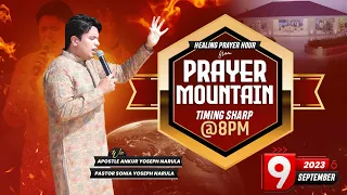 LIVE HEALING PRAYER HOUR FROM PRAYER MOUNTAIN (09-09-2023) || Ankur Narula Ministries