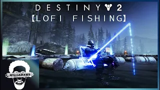 Destiny 2: Lofi Fishing & music to relax / study to 🎶