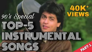 Top 5 Instrumental Song | 90s SRK Instrumental  Song | Dil To Pagal Hai Instrumental | SM Entertain