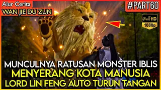 RIBUAN MONSTER IBLIS DI BANTAI DALAM SATU SERANGAN !! - Alur Cerita Donghua #WJDZ (PART 60)