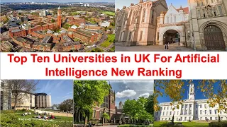 Top Ten Universities in UK For Artificial Intelligence New Ranking