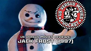 Us Versus Movies Reviews: Jack Frost (1997)