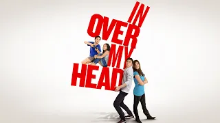 In Over My Head (2012) | Full Movie | Josiah David Warren | Zachary Michael | Erica Lloyd