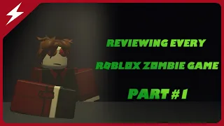 [discontinued series] Reviewing (Not Literally) Every Roblox Zombie Game