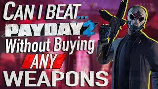 Can You Beat Payday 2 With Only the Starting Weapons?