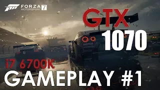 Forza motorsport 7 | GAMEPLAY #1 | GTX 1070 EX | ULTRA | i7 6700k | 1080p 60fps