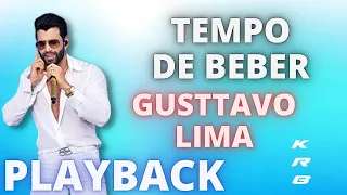 TEMPO DE BEBER   GUSTTAVO LIMA   KARAOKE PLAYBACK INSTRUMENTAL