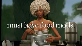 30+ must have food mods for realistic gameplay | the sims 4