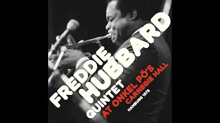 Freddie Hubbard Quintet - At Onkel Pö's Carnegie Hall Hamburg 1978 (Full Album Remastered)