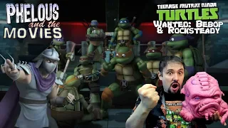 TMNT: Wanted Bebop and Rocksteady - Phelous