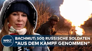 SCHLACHT UM BACHMUT: Angeblich 500 russische Soldaten "aus dem Kampf genommen" | UKRAINE-KRIEG