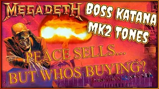 "Peace Sells... But Who's Buying?" Guitar Tones! (Megadeth) BOSS Katana MK2 w/Preset